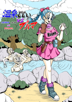 Onsen Jijii VS Bulma | Los Viejos Verdes de las Fuentes Termales VS Bulma