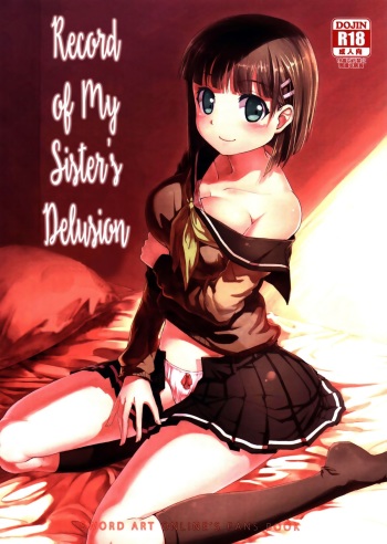 (FF21) [Southbamboo (ChaoRouShi)] Imouto no Mousou Record | Record of My Sister's Delusion (Sword Art Online) [English] [EHCOVE] cover