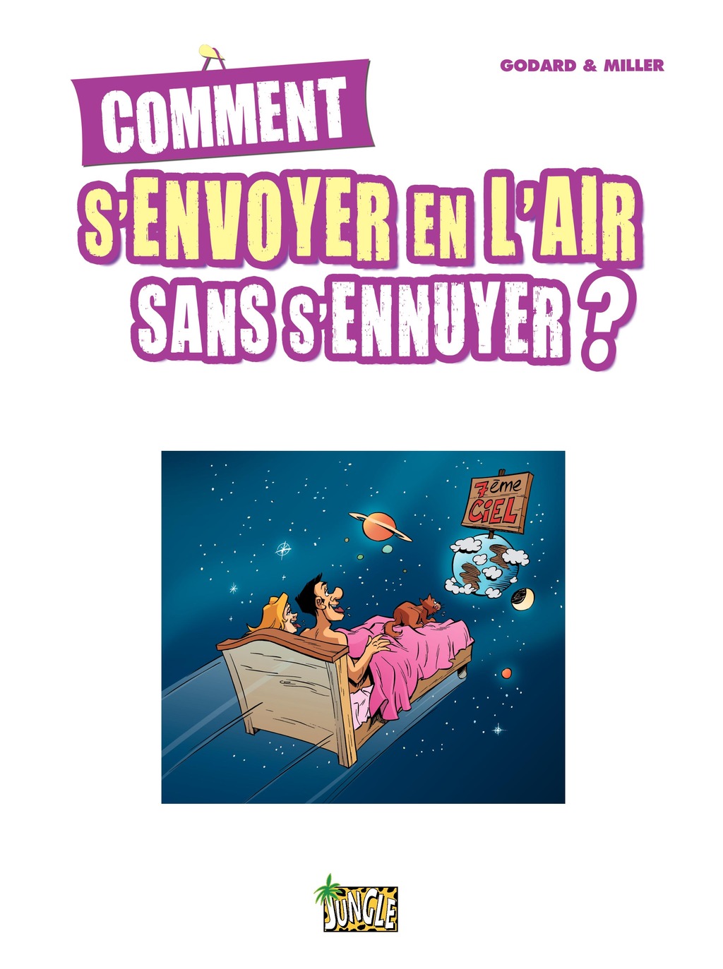 Comment s'envoyer en l'air sans s'ennuyer ? page 2 full
