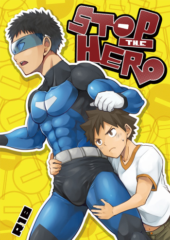 (C88) [Ebitendon (Torakichi)] Stop the Hero [English] {Shotachan} cover