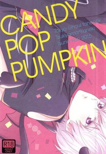 (SPARK10) [Tsuna-kan (Kamogawa)] CANDY POP PUMPKIN (Tokyo Ghoul) cover
