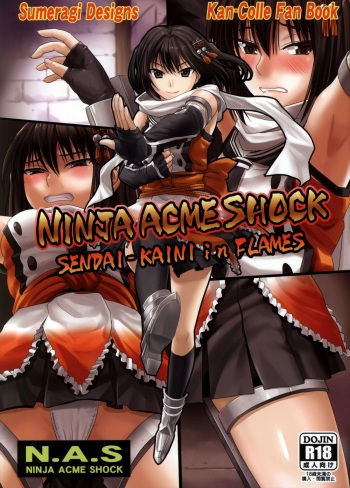 (C86) [Sumeragi Designs (Sumeragi Seisuke)] Ninja Acme Shock - Sendai-Kaini in Flames (Kantai Collection -Kancolle-) cover