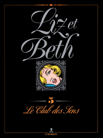 [Georges Levis] Liz et Beth #5: Le Club des Sens [French] cover