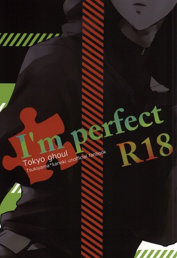 (CCOsaka101) [WhiP! (Oshiya)] I'm perfect (Tokyo Ghoul) cover