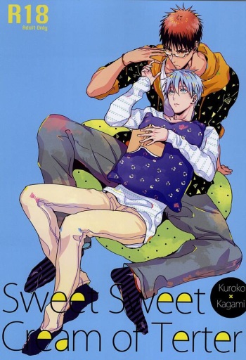 (SUPER24) [FUJIKO (Toriotoko no Kyoufu)] Sweet Sweet Cream of Terter (Kuroko no Basuke) cover