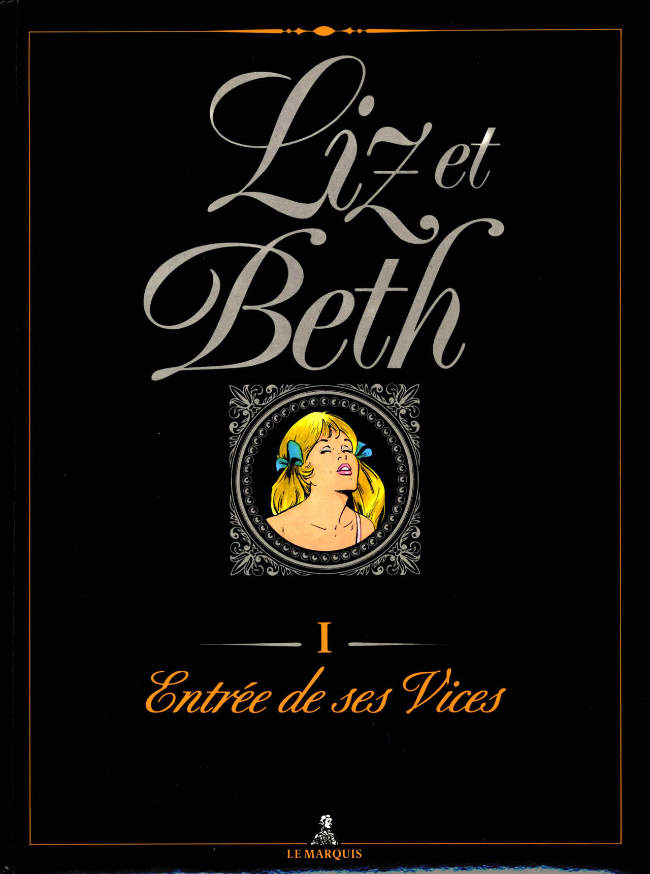 Liz et Beth #1: Entrée de ses Vices page 1 full
