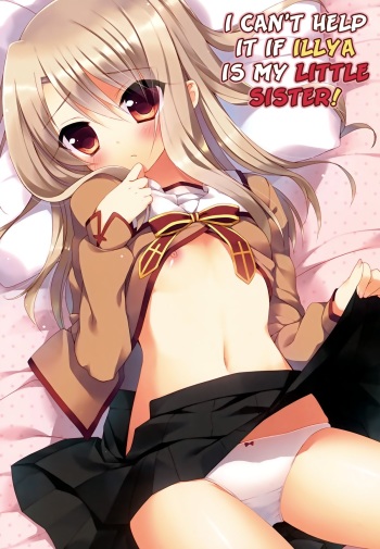 (C84) [23.4Do (Ichiri)] Illya ga Imouto nara Shikatanai! | I Can't Help It If Illya Is My Little Sister! (Fate/kaleid liner Prisma Illya) [English] [Doki Fansubs] cover