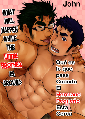 [Kasuga Kikaku (Terujirou)] Otouto no Inu Ma ni Nantoyara l Que es lo que pasa cuando el hermano menor esta cerca [Spanish] [Digital] cover