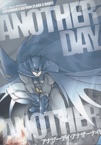 [OHYAMA Akira] Another Day Another Night – Batman & Superman [Eng] cover