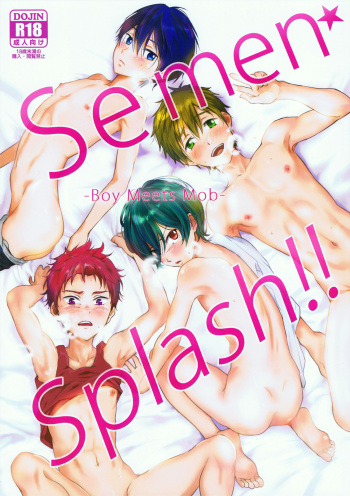 (Splash!Hi 2) [Taurin 1 Oku (Tataru)] Semen☆Splash!! -Boy Meets Mob- (High☆Speed! -Free! Starting Days-) cover