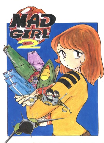 (C41) [ALPS (Ohio-shuu Riki, Asahifuji Seibei)] MAD GIRL 2 (Sweet Mint, Gundam 0083, GoShogun) cover
