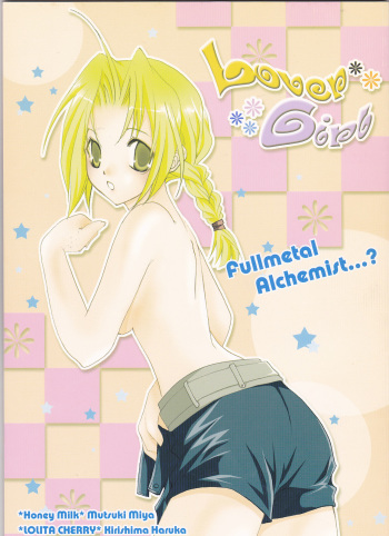(C67) [LOLITA CHERRY, Honey Milk (Kirishima Haruka, Mutsuki Miya)] LOVER GIRL (Fullmetal Alchemist) cover
