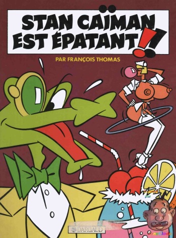 [François Thomas] Stan Caïman 2 - Stan Caïman est Épatant!! [French] cover
