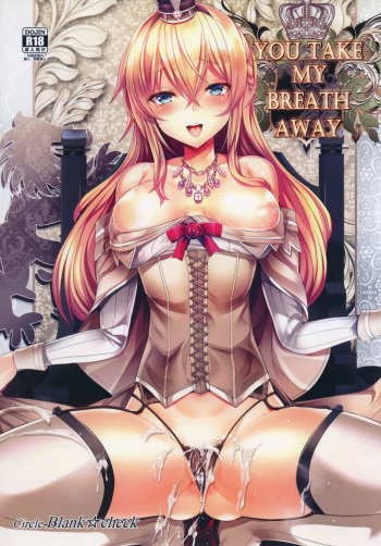 (C91) [Blank★Check (Shiri)] YOU TAKE MY BREATH AWAY (Kantai Collection -KanColle-) cover