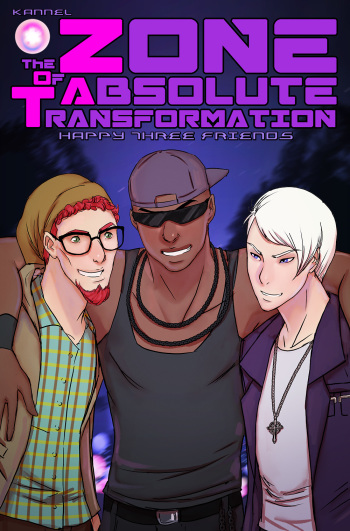 [Kannel] The Zone of Absolute Transformation: Happy Three Friends cover