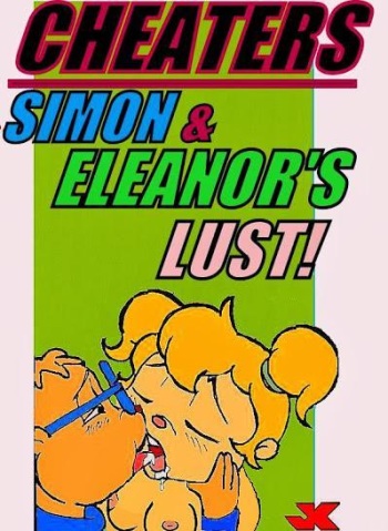 [JK] Cheaters: Simon and Eleanor's Lust (Alvin and the Chipmunks) cover
