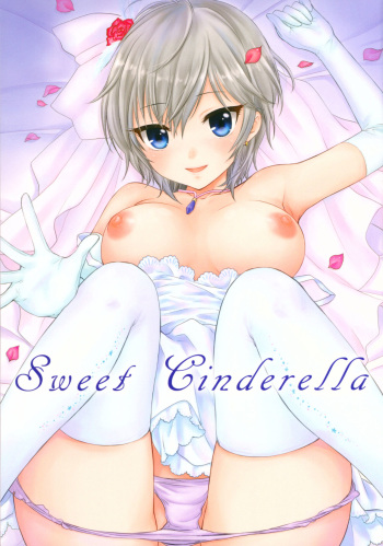 (C88) [SAILORQ2 (RYÖ)] Sweet Cinderella (THE IDOLM@STER CINDERELLA GIRLS) cover