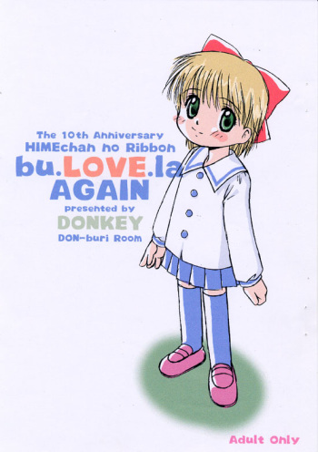 (~10-nen Tattara~) [Donburibeya (DONKEY)] bu.LOVE.la AGAIN (Hime-chan no Ribbon) cover