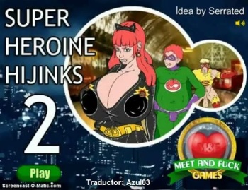 [Meet'n'Fuck] Super Heroine Hjinks 2 (ESPAÑOL) cover