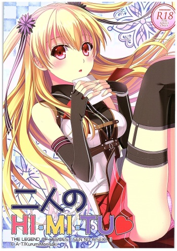 (COMIC1☆10) [C.A.T (Morisaki Kurumi)] Futari no HI・MI・TU (The Legend of Heroes: Sen no Kiseki) cover