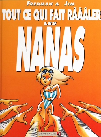 [Fredman, Jim] 02 Tout Ce Qui Fait Râââler Les Nanas [Fench] cover