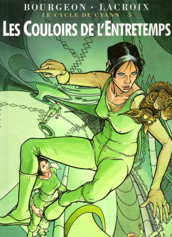 [Bourgeon, Lacroix] Le Cycle De Cyann - 05 - Les Couloirs De L'Entretemps [French] cover