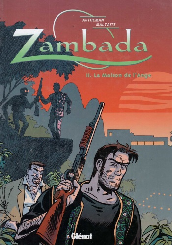 [Eric Maltaite, Jean-Pierre Autheman] Zambada - 02- La Maison de Ange [French] cover