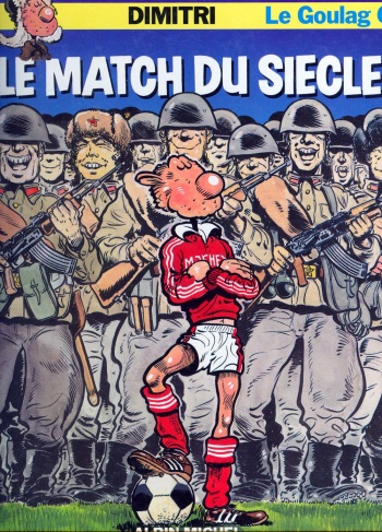 [Dimitri] Le Goulag - 06 - Le Match Du Siècle [French] cover