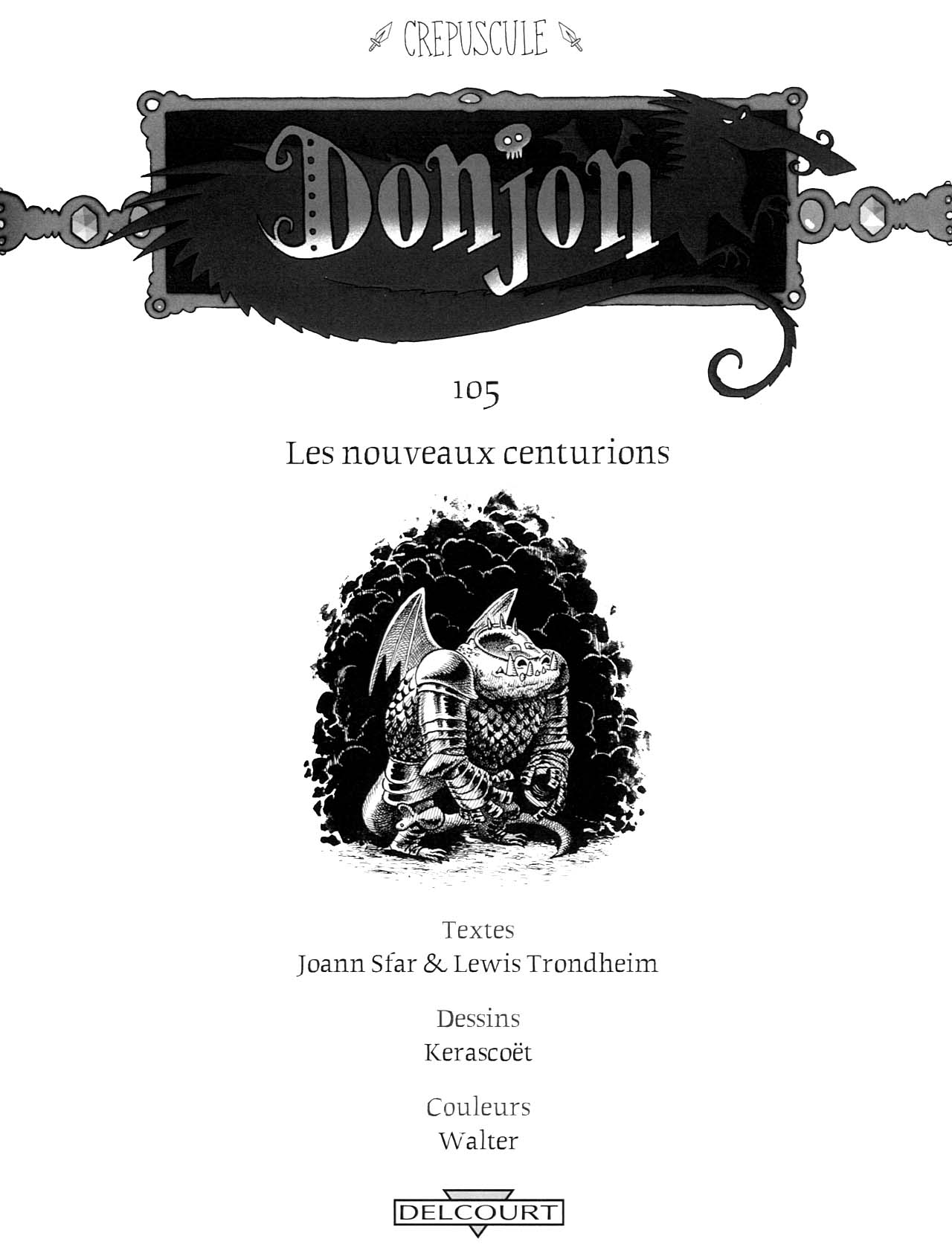 Donjon Crépuscule - Volume 5 - Les nouveaux centurions page 3 full