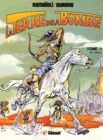 [Ramaioli & Durand] The World of the Bomb T1 (Sci-Fi) / La Terre de la Bombe T1 [French] cover