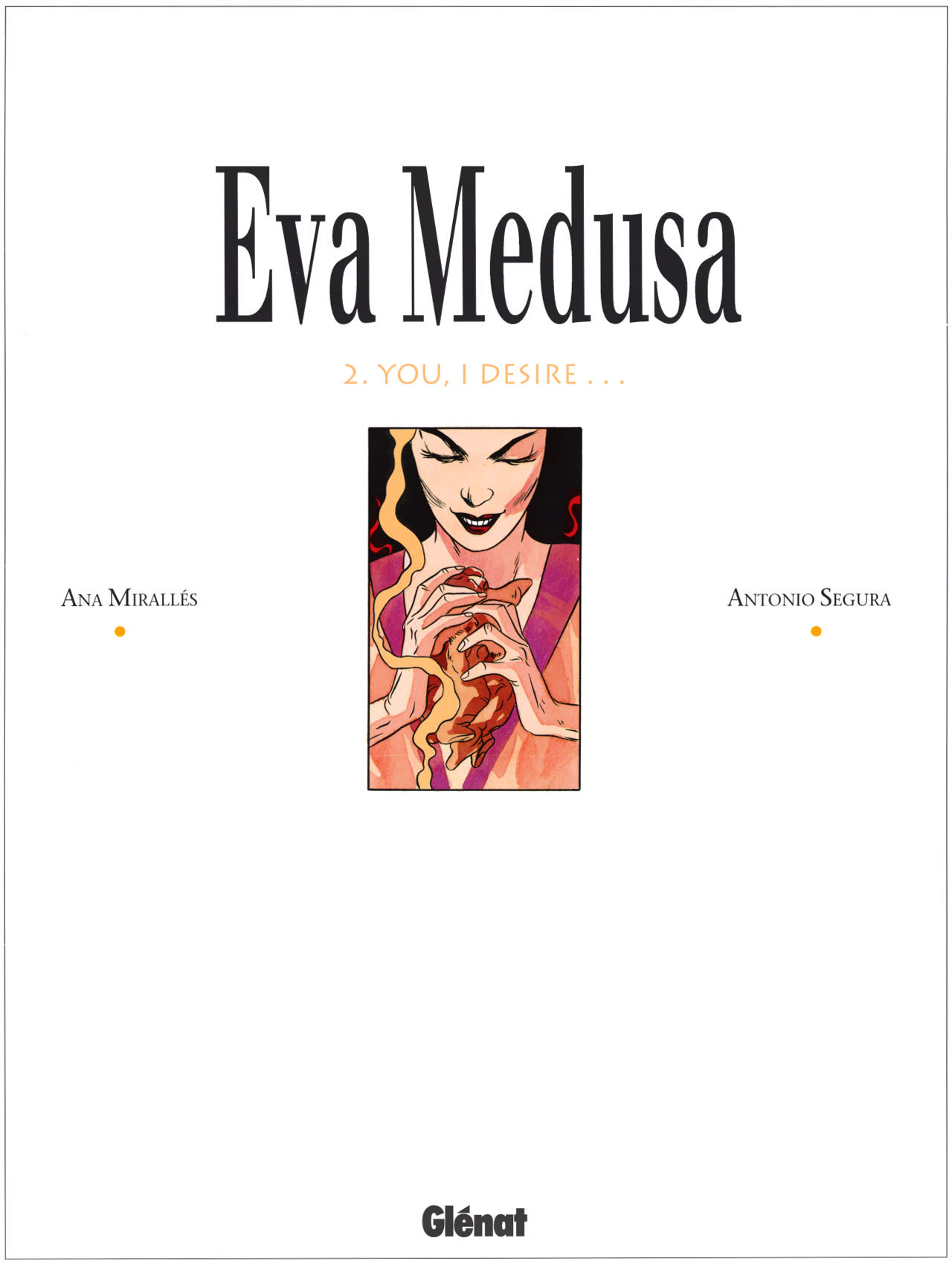 Eva Medusa T02: You, I Desire page 2 full