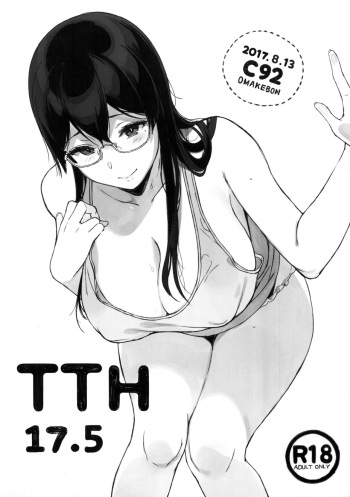 (C92) [NANIMOSHINAI (Sasamori Tomoe)] TTH 17.5 cover