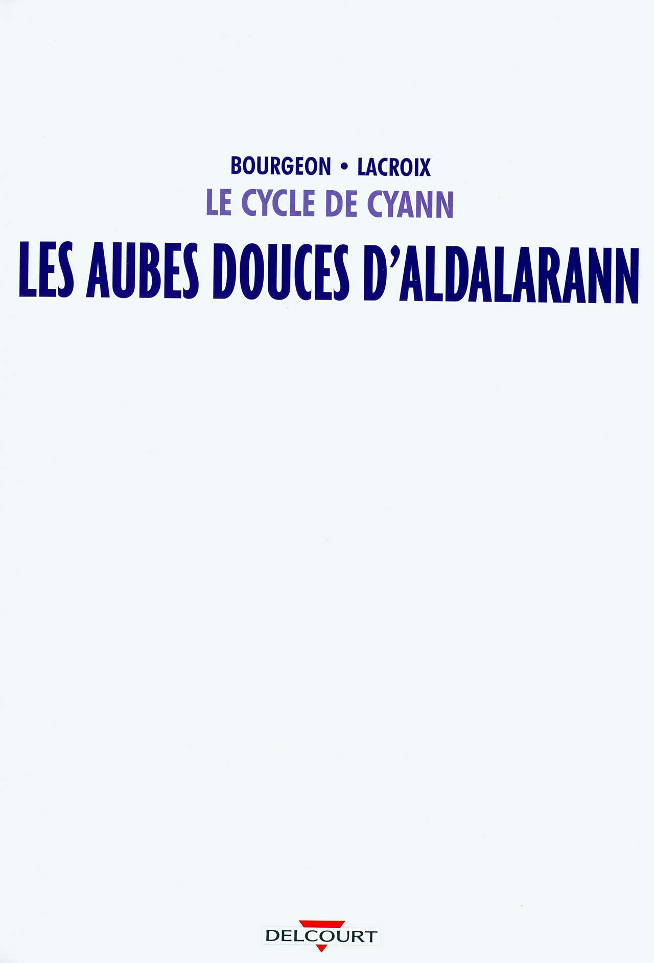 Le Cycle De Cyann - 06 - Les.aubes.douces.d'Aldalarann page 4 full