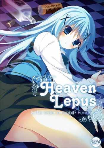 (C89) [Gantai Shoujo Chudoku (Nakada Rumi)] Heaven Lepus (Gochuumon wa Usagi Desu ka?) [English] cover