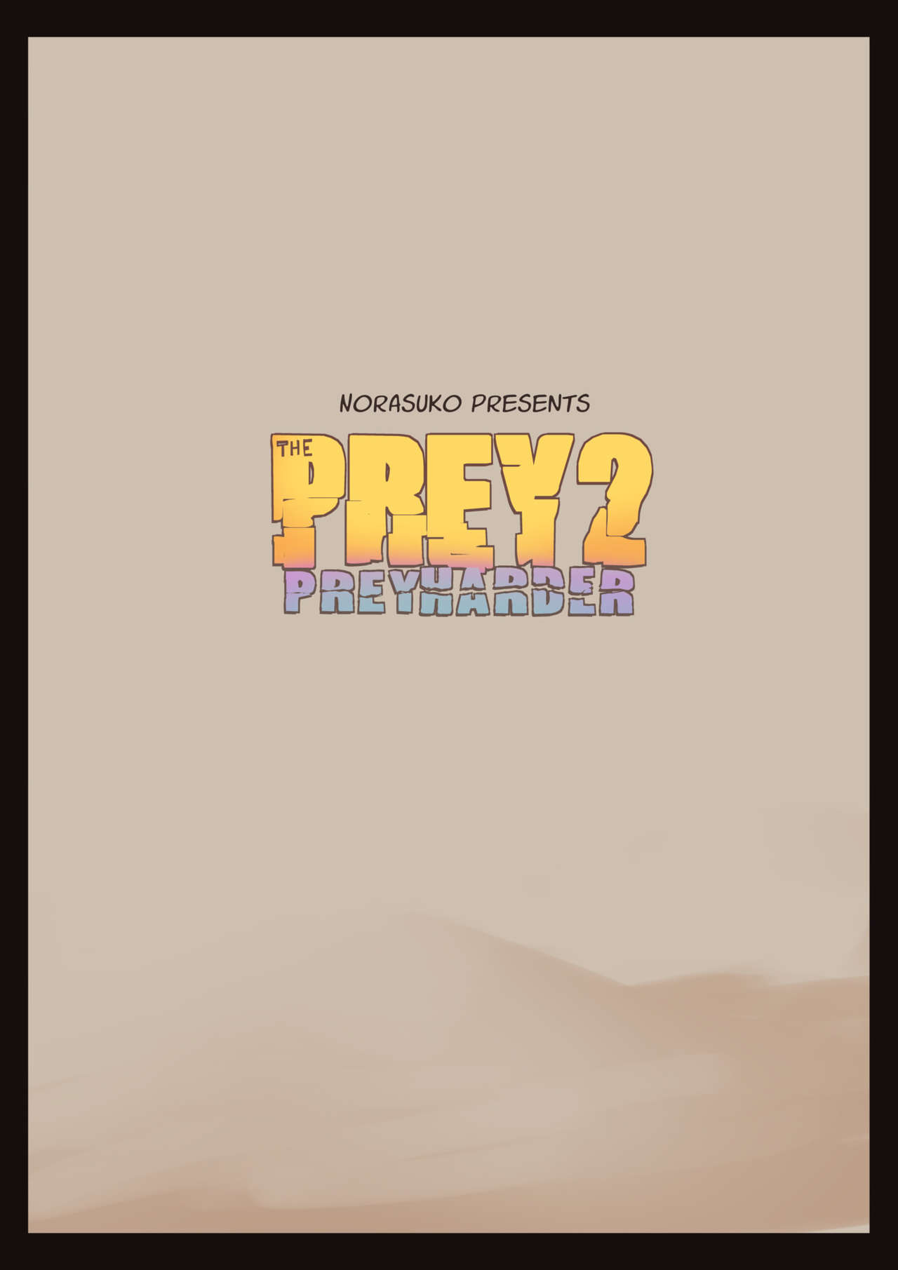 The Prey 2 : Prey Harder page 2 full