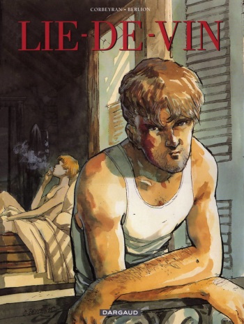 [Corbeyran, Berlion] Lie de Vin [French] cover