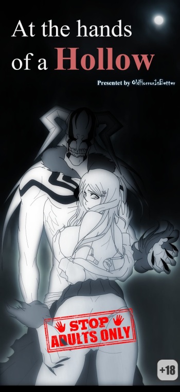 [OldHorrorZ] At The Hands of a Hollow (Bleach) - Ongoing cover