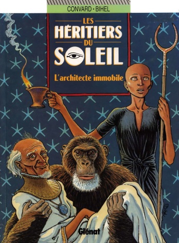 [Didier Convard, Bihel] Les Héritiers du Soleil - 07 - L'architecte immobile [French] cover