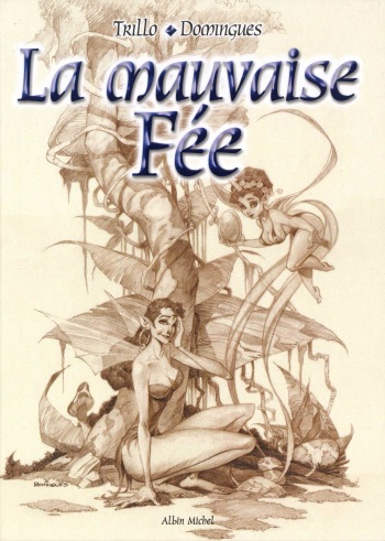 [Trillo, Domingues] La Mauvese Fée [French] cover