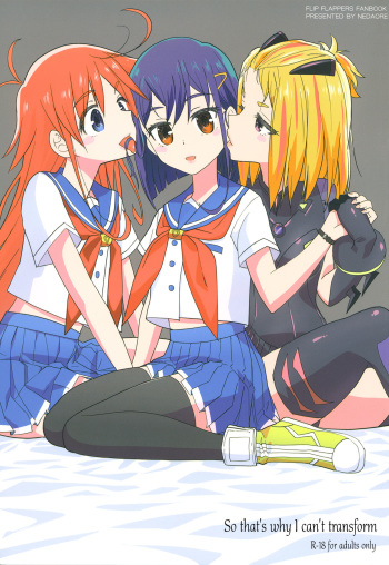 (C91) [Nedaore (Ayane)] Sore dakara Watashi wa Henshin Dekinai | So that's why I can't transform (Flip Flappers) [English] [Lazy Lily & 8/u/ Scanlations] cover