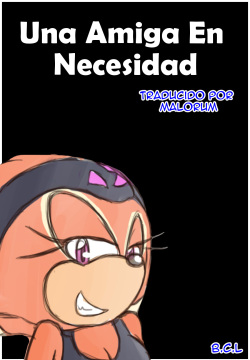 A Friend in Need | Una Amiga En Necesidad