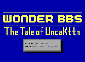 [Cotton Candy Coon] WonderBBS - The Tale of UncaKttn cover