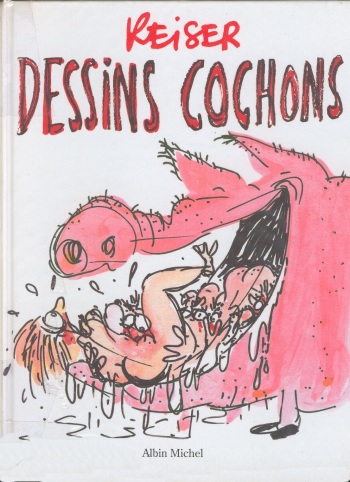 [REISER] Dessins cochons [French] cover