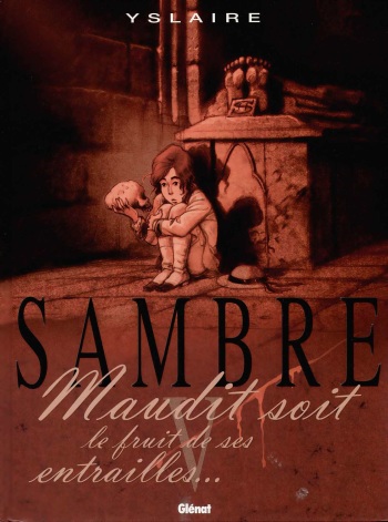 [Yslaire] Sambre - T05 - Maudit soit le fruit de ses entrailles [French] cover