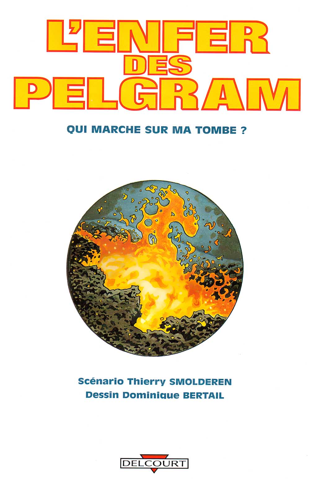 L'enfer des Pelgram - 01 - Qui marche sur ma tombe page 2 full
