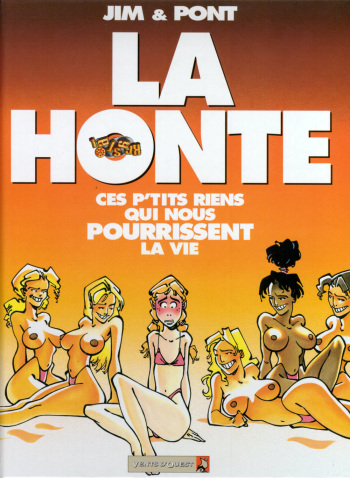 [Olivier Pont, Jim] La Honte- Ces P'tits Riens Qui Nous Pourrissent La Vie [French] cover
