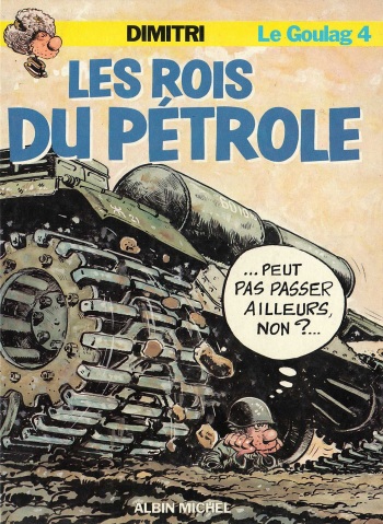 [Dimitri] Le Goulag - 04 - Les Rois Du Pétrole [French] cover