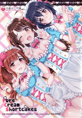 (C90) [Opaque (Futou Ryouko)] Pure Cream Shortcakes (THE IDOLM@STER CINDERELLA GIRLS) [Korean] cover