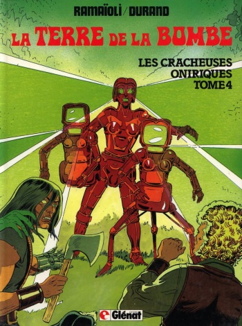 [Ramaioli & Durand] The World of the Bomb T4 (Sci-Fi) / La Terre de la Bombe T4 [French] cover