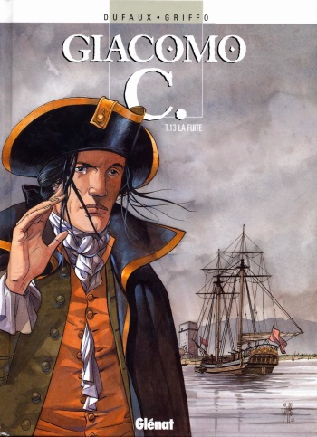 [Dufaux, Griffo] Giacomo C - 13 - La Fuite [French] cover
